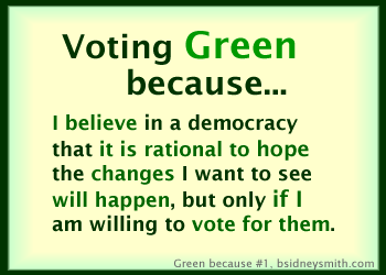 it is only rational to expect change if I am willing to vote for it